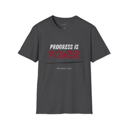 Progress is Power Motivational Shirt