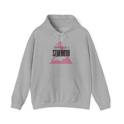 My Body Birthed Strength Hoodie - Empowered Motherhood by Becoming Her