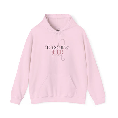 Becoming Her Signature Hoodie - Heavy Blend