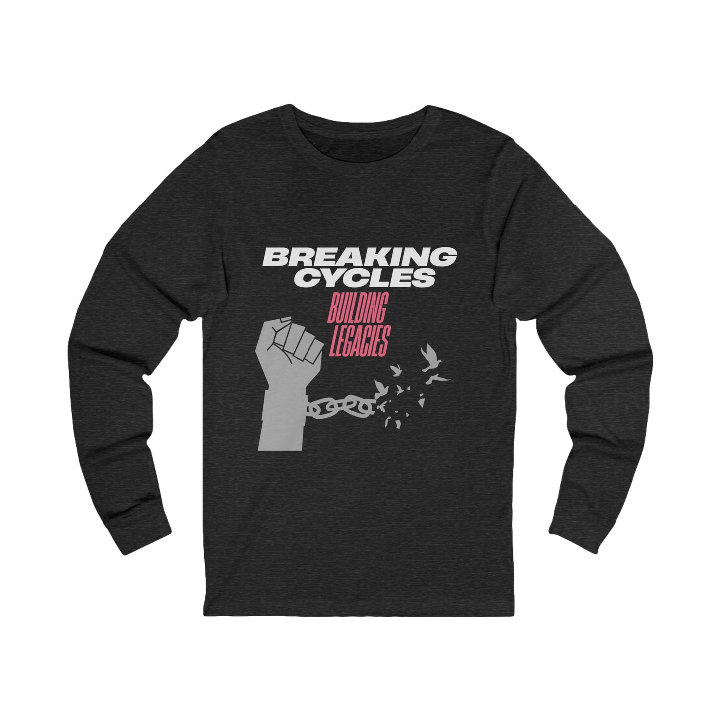 Breaking Cycles, Building Legacies | Long Sleeve Jersey Tee