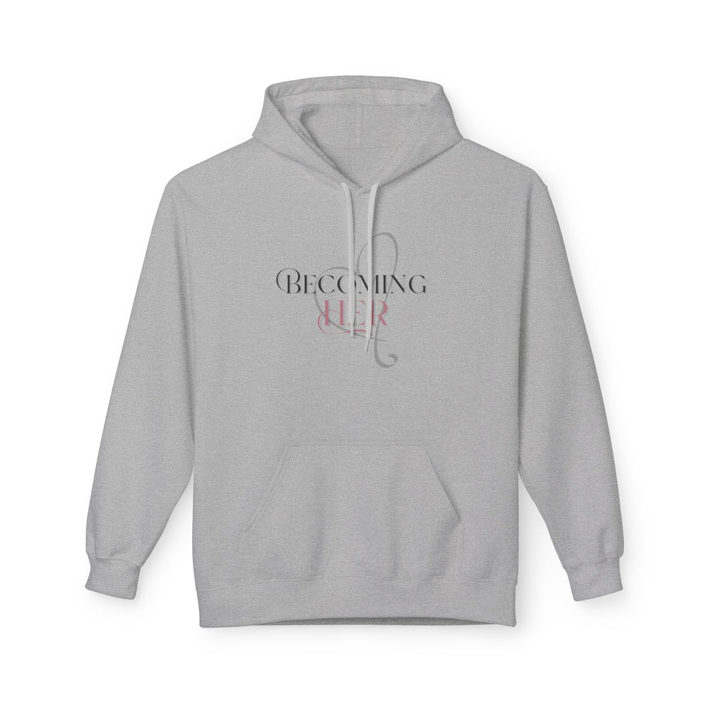 Becoming Her Signature Hoodie - Midweight Softstyle Fleece Hoodie