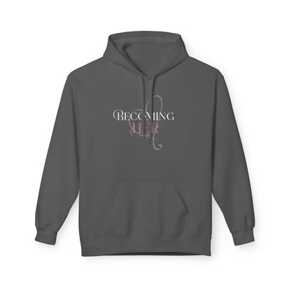 Becoming Her Signature Hoodie - Midweight Softstyle Fleece Hoodie