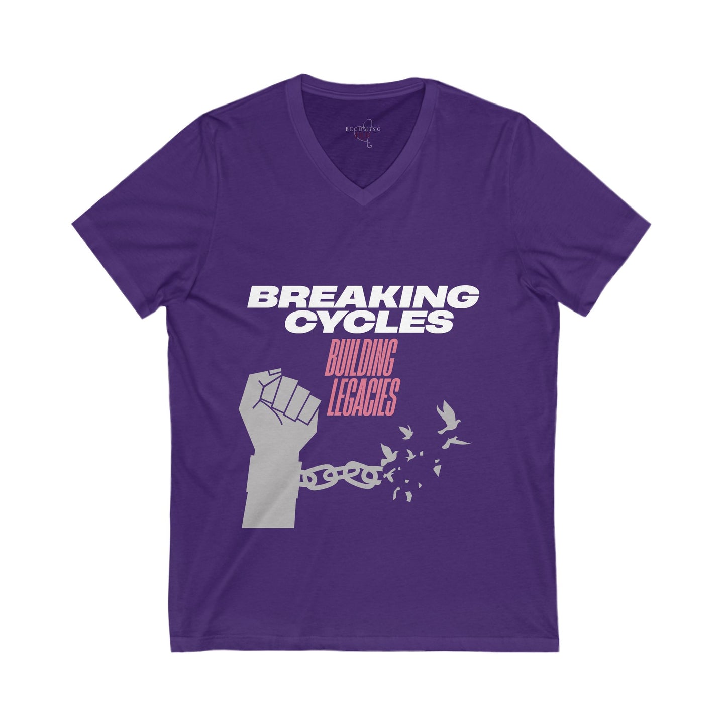 Breaking Cycles, Building Legacies V-Neck Tee