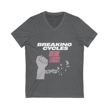 Breaking Cycles, Building Legacies V-Neck Tee