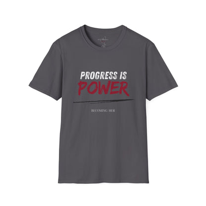 Progress is Power Motivational Shirt