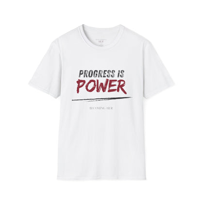 Progress is Power Motivational Shirt