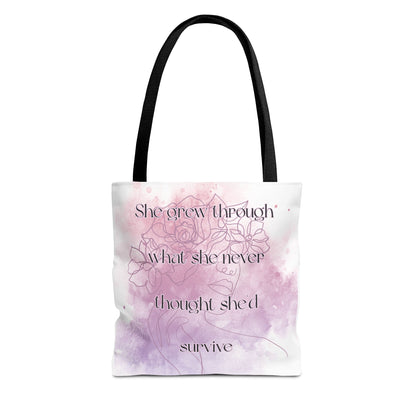 She Grew Through It — Inspirational Tote Bag