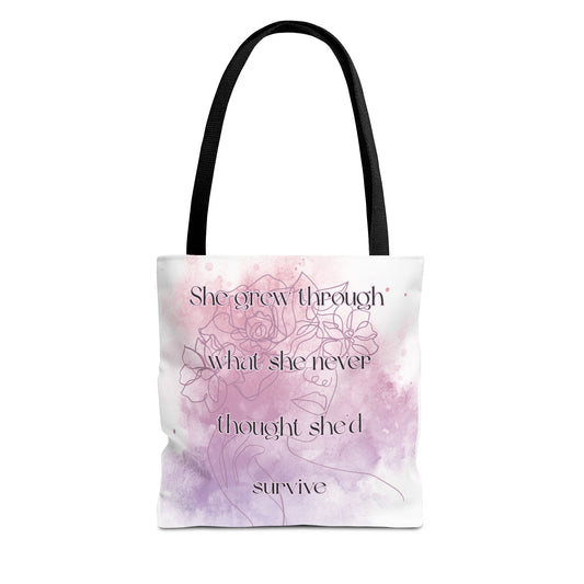 She Grew Through It — Inspirational Tote Bag