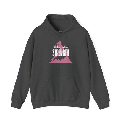 My Body Birthed Strength Hoodie - Empowered Motherhood by Becoming Her